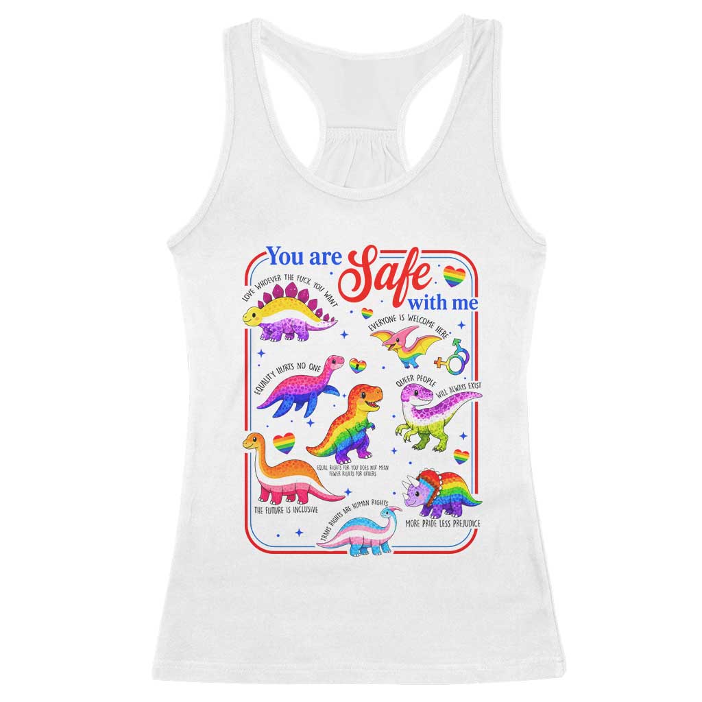Cute Rainbow Dinosaur LGBTQ Ally Racerback Tank Top You Are Safe With Me Pride Month TS02 White Print Your Wear