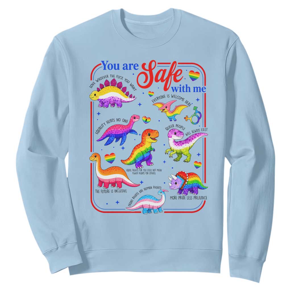 Cute Rainbow Dinosaur LGBTQ Ally Sweatshirt You Are Safe With Me Pride Month TS02 Light Blue Print Your Wear