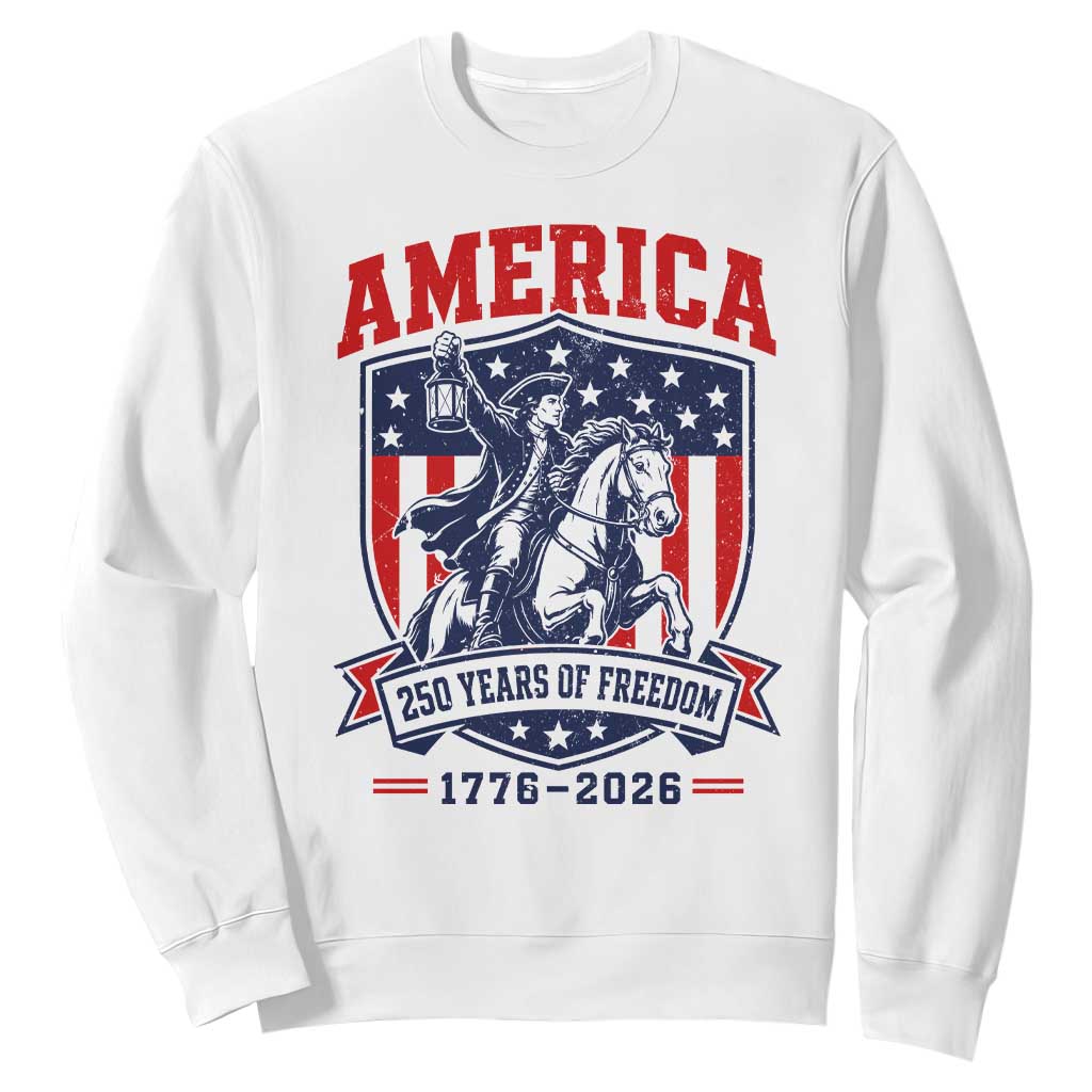 250 Years of Freedom Paul Revere Midnight Ride Sweatshirt Patriotic Historical Revolution American Flag Shield TS02 White Print Your Wear