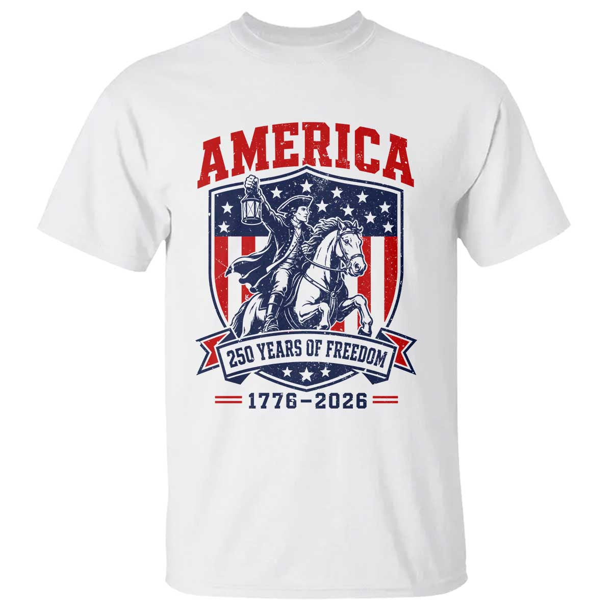 250 Years of Freedom Paul Revere Midnight Ride T Shirt Patriotic Historical Revolution American Flag Shield TS02 White Print Your Wear