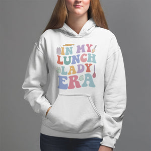 In My Lunch Lady Era Welcome Back To School Lunch Lady Life Hoodie TS02 White Printyourwear