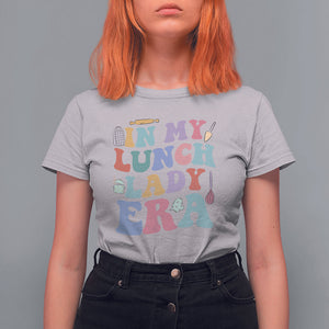 In My Lunch Lady Era Welcome Back To School Lunch Lady Life T Shirt For Women TS02 Ice Gray Printyourwear