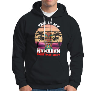 This Is My Hawaiian Christmas Shirt Retro Tropical Xmas Hawaii Tiki Hoodie TS02 Black Printyourwear