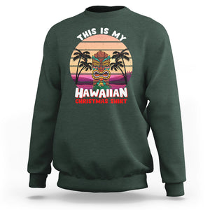 This Is My Hawaiian Christmas Shirt Retro Tropical Xmas Hawaii Tiki Sweatshirt TS02 Dark Forest Green Printyourwear