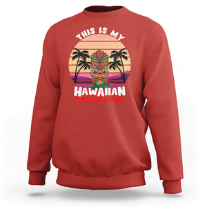 This Is My Hawaiian Christmas Shirt Retro Tropical Xmas Hawaii Tiki Sweatshirt TS02 Red Printyourwear