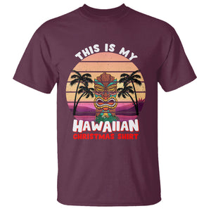 This Is My Hawaiian Christmas Shirt Retro Tropical Xmas Hawaii Tiki T Shirt TS02 Maroon Printyourwear