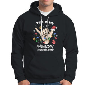 This Is My Hawaiian Christmas Shirt Tropical Xmas Hawaii Shaka Hoodie TS02 Black Printyourwear