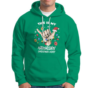 This Is My Hawaiian Christmas Shirt Tropical Xmas Hawaii Shaka Hoodie TS02 Irish Green Printyourwear