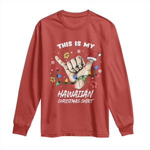 Christmas in Hawaii Long Sleeve Shirt This Is My Hawaiian Shaka Tropical Vibe TS02 Red Print Your Wear