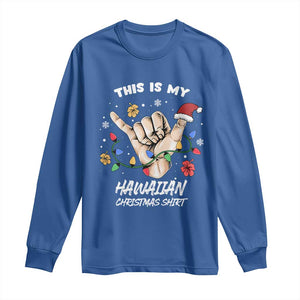 Christmas in Hawaii Long Sleeve Shirt This Is My Hawaiian Shaka Tropical Vibe TS02 Royal Blue Print Your Wear