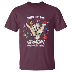 This Is My Hawaiian Christmas Shirt Tropical Xmas Hawaii Shaka T Shirt TS02 Maroon Printyourwear