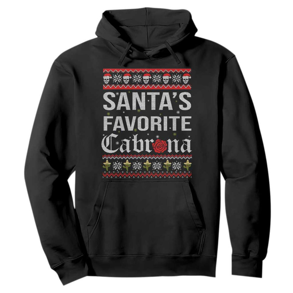 Funny Mexican Ugly Christmas Hoodie Santa's Favorite Cabrona Xmas Party Gift TS02 Black Print Your Wear