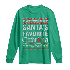 Funny Mexican Ugly Christmas Long Sleeve Shirt Santa's Favorite Cabrona Xmas Party Gift TS02 Irish Green Print Your Wear