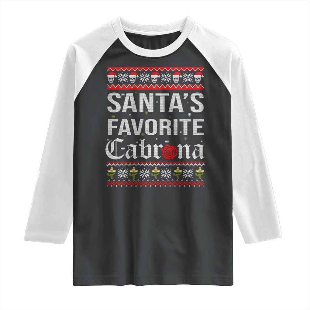 Funny Mexican Ugly Christmas Raglan Shirt Santa's Favorite Cabrona Xmas Party Gift TS02 Black White Print Your Wear