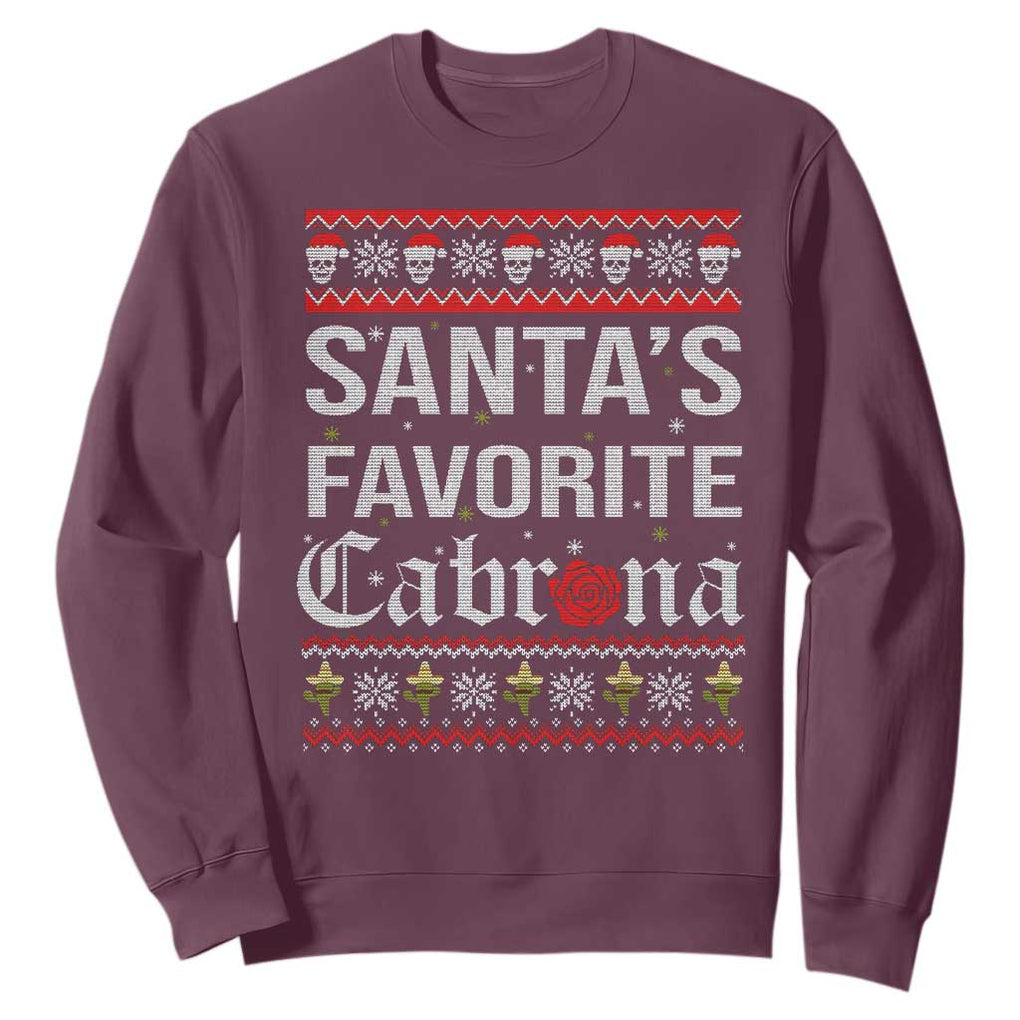 Funny Mexican Ugly Christmas Sweatshirt Santa's Favorite Cabrona Xmas Party Gift TS02 Maroon Print Your Wear