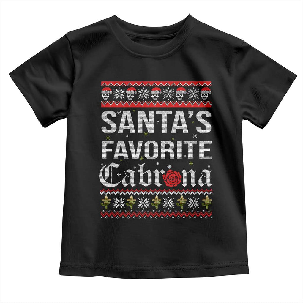 Funny Mexican Ugly Christmas Toddler T Shirt Santa's Favorite Cabrona Xmas Party Gift TS02 Black Print Your Wear