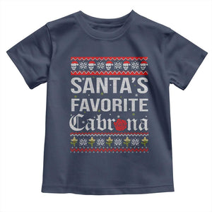 Funny Mexican Ugly Christmas Toddler T Shirt Santa's Favorite Cabrona Xmas Party Gift TS02 Navy Print Your Wear