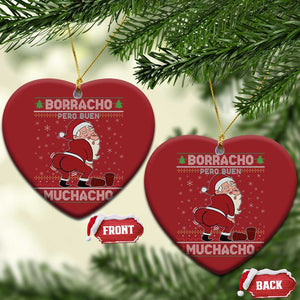 Funny Drunk Mexican Santa Christmas Ornament Borracho Pero Buen Muchacho Good Guy in Spanish TS02 Heart Red Print Your Wear