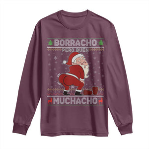 Funny Drunk Mexican Santa Long Sleeve Shirt Borracho Pero Buen Muchacho Good Guy in Spanish TS02 Maroon Print Your Wear