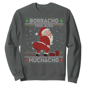 Funny Drunk Mexican Santa Sweatshirt Borracho Pero Buen Muchacho Good Guy in Spanish TS02 Dark Heather Print Your Wear