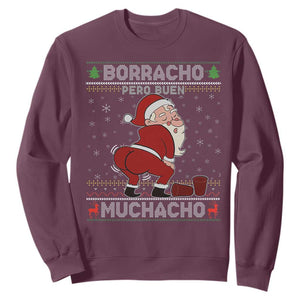 Funny Drunk Mexican Santa Sweatshirt Borracho Pero Buen Muchacho Good Guy in Spanish TS02 Maroon Print Your Wear