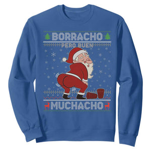 Funny Drunk Mexican Santa Sweatshirt Borracho Pero Buen Muchacho Good Guy in Spanish TS02 Royal Blue Print Your Wear