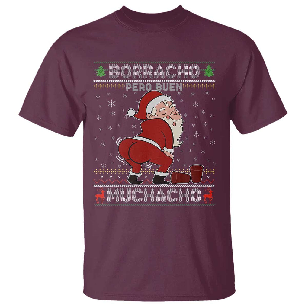 Funny Drunk Mexican Santa T Shirt Borracho Pero Buen Muchacho Good Guy in Spanish TS02 Maroon Print Your Wear