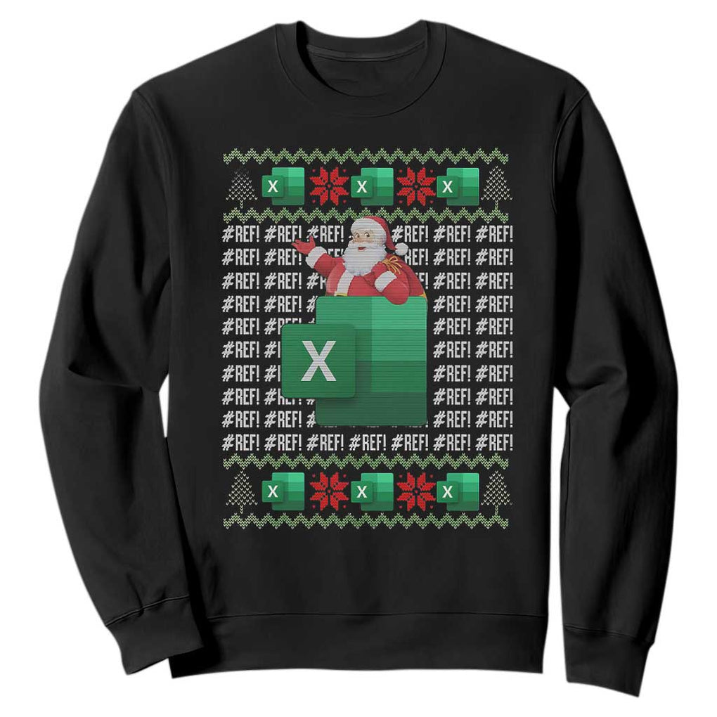 Funny Christmas Accountant Sweatshirt Excel REF Error Spreadsheet Santa Gift TS02 Black Print Your Wear