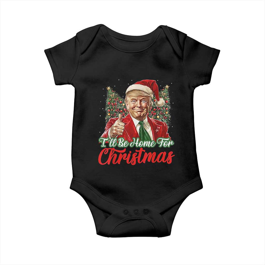 Christmas Trump 2024 Baby Onesie Ill Be Home For Xmas Red Festive Wave TS02 Black Print Your Wear