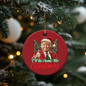 Xmas Trump 2024 Christmas Ornament Ill Be Home For Xmas Red Festive Wave TS02 Print Your Wear