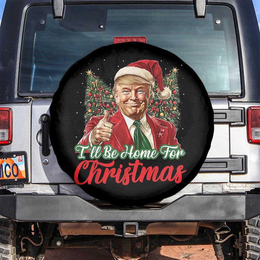 Christmas Trump 2024 Spare Tire Cover Ill Be Home For Xmas Red Festive Wave TS02 No hole Black Print Your Wear