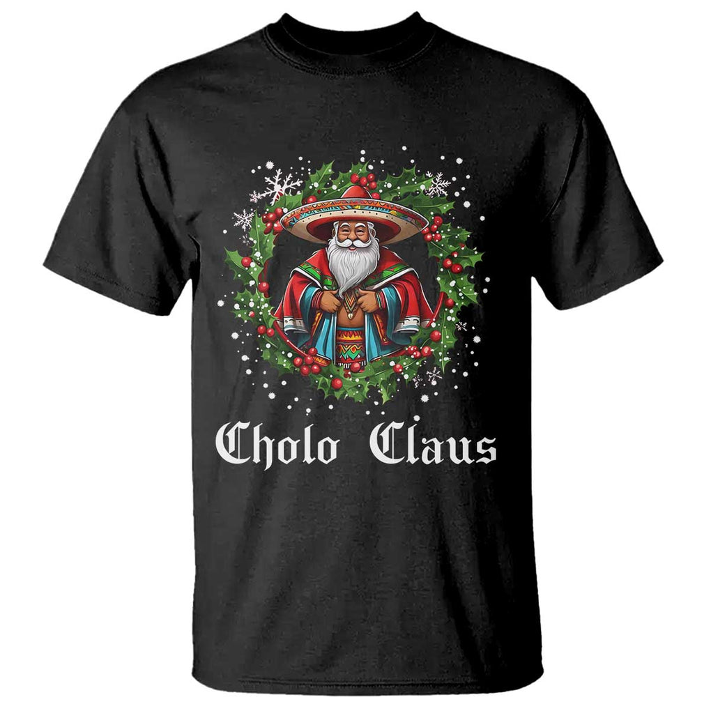 Funny Mexican Santa T Shirt Cholo Claus Christmas in Mexico TS02 Black Print Your Wear