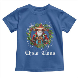 Funny Mexican Santa Toddler T Shirt Cholo Claus Christmas in Mexico TS02 Royal Blue Print Your Wear