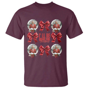 Christmas Trump Coquette Bow T Shirt I'll Be Home For Christmas 2024 Red Bow Snow Ball TS02 Maroon Print Your Wear