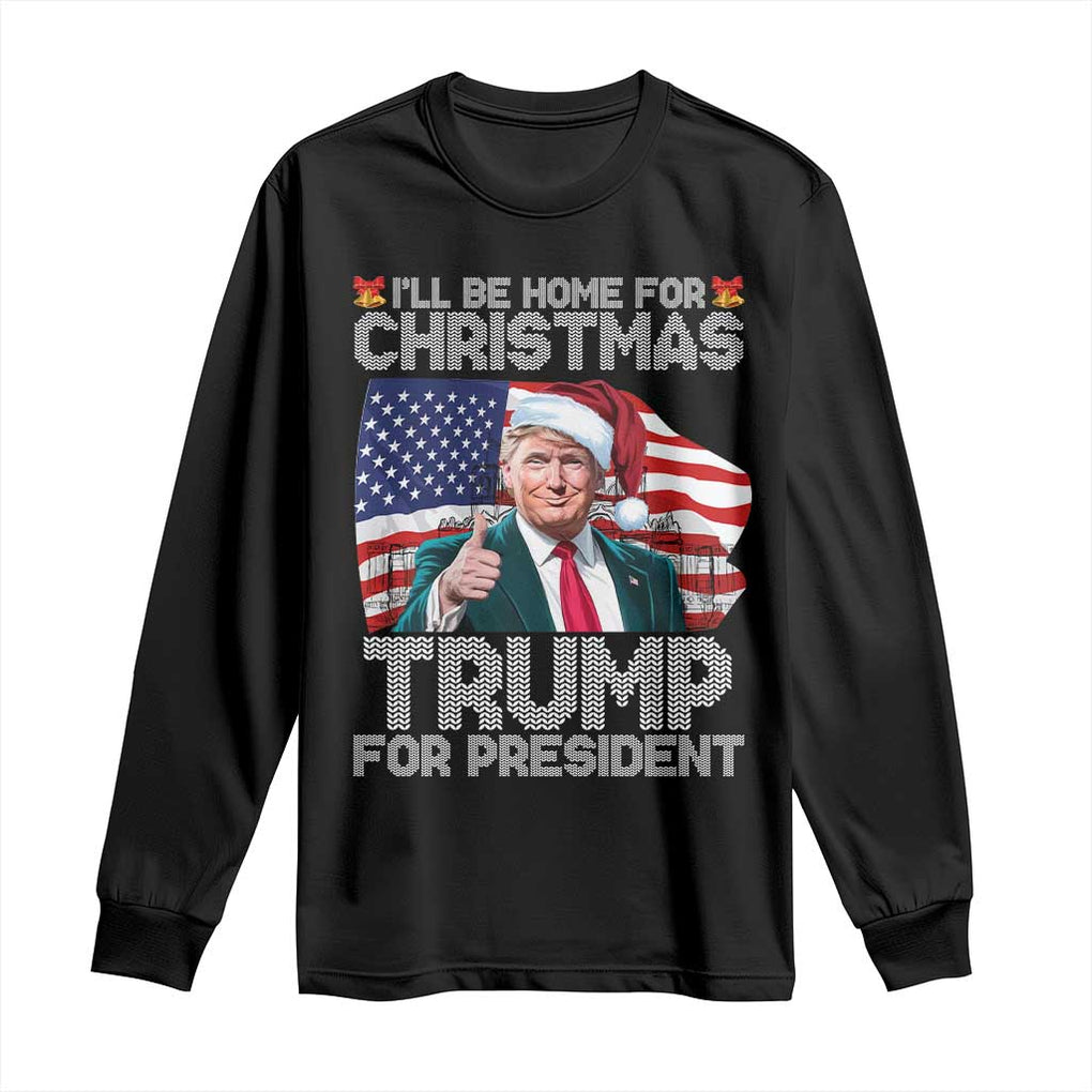 Christmas Trump Long Sleeve Shirt Ill Be Home For Xmas American Flag TS02 Black Print Your Wear