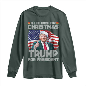 Christmas Trump Long Sleeve Shirt Ill Be Home For Xmas American Flag TS02 Dark Forest Green Print Your Wear