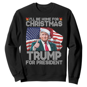 Christmas Trump Sweatshirt Ill Be Home For Xmas American Flag TS02 Black Print Your Wear