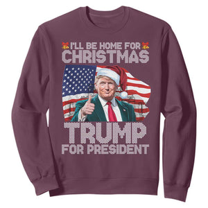 Christmas Trump Sweatshirt Ill Be Home For Xmas American Flag TS02 Maroon Print Your Wear