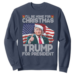 Christmas Trump Sweatshirt Ill Be Home For Xmas American Flag TS02 Navy Print Your Wear