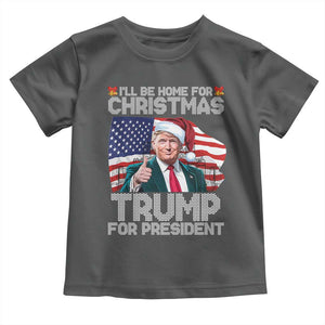 Christmas Trump Toddler T Shirt Ill Be Home For Xmas American Flag TS02 Dark Heather Print Your Wear