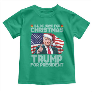 Christmas Trump Toddler T Shirt Ill Be Home For Xmas American Flag TS02 Irish Green Print Your Wear