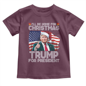 Christmas Trump Toddler T Shirt Ill Be Home For Xmas American Flag TS02 Maroon Print Your Wear