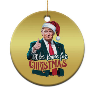 Xmas Trump Christmas Ornament Ill Be Home For Xmas Santa Donald Great Again TS02 Print Your Wear