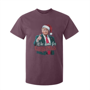 Christmas Trump T Shirt For Kid Ill Be Home For Xmas Santa Donald Great Again TS02 Maroon Print Your Wear