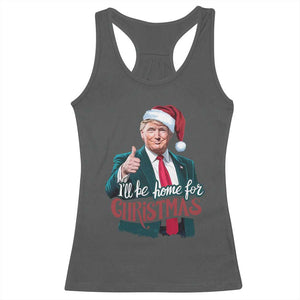 Christmas Trump Racerback Tank Top Ill Be Home For Xmas Santa Donald Great Again TS02 Dark Heather Print Your Wear