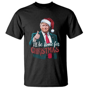 Christmas Trump T Shirt Ill Be Home For Xmas Santa Donald Great Again TS02 Black Print Your Wear