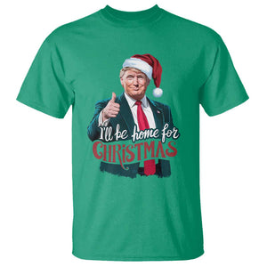 Christmas Trump T Shirt Ill Be Home For Xmas Santa Donald Great Again TS02 Irish Green Print Your Wear