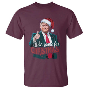 Christmas Trump T Shirt Ill Be Home For Xmas Santa Donald Great Again TS02 Maroon Print Your Wear