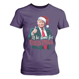 Christmas Trump T Shirt For Women Ill Be Home For Xmas Santa Donald Great Again TS02 Purple Print Your Wear