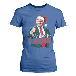 Christmas Trump T Shirt For Women Ill Be Home For Xmas Santa Donald Great Again TS02 Royal Blue Print Your Wear